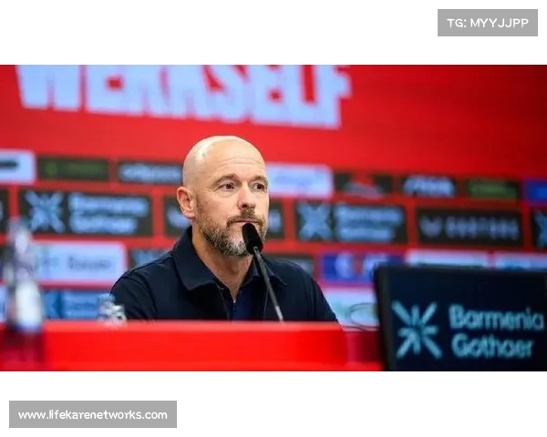 滕哈格多次违背协议干涉球队规划 推荐SEG经纪球员为核心 滕哈格多次违背协议干涉球队规划 推荐SEG经纪球员为核心